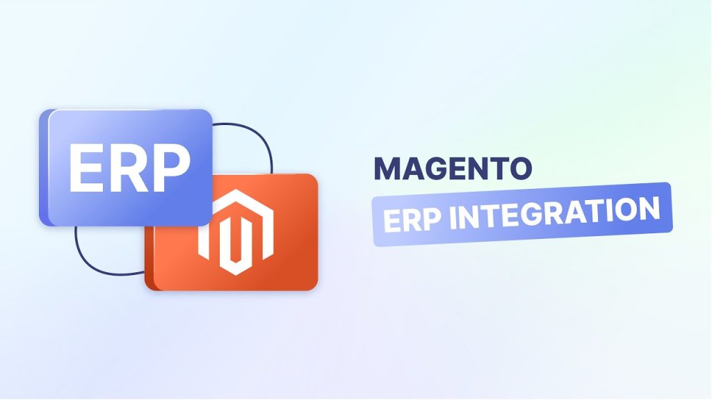 مدیریت یکپارچه سازی مجنتو با erp